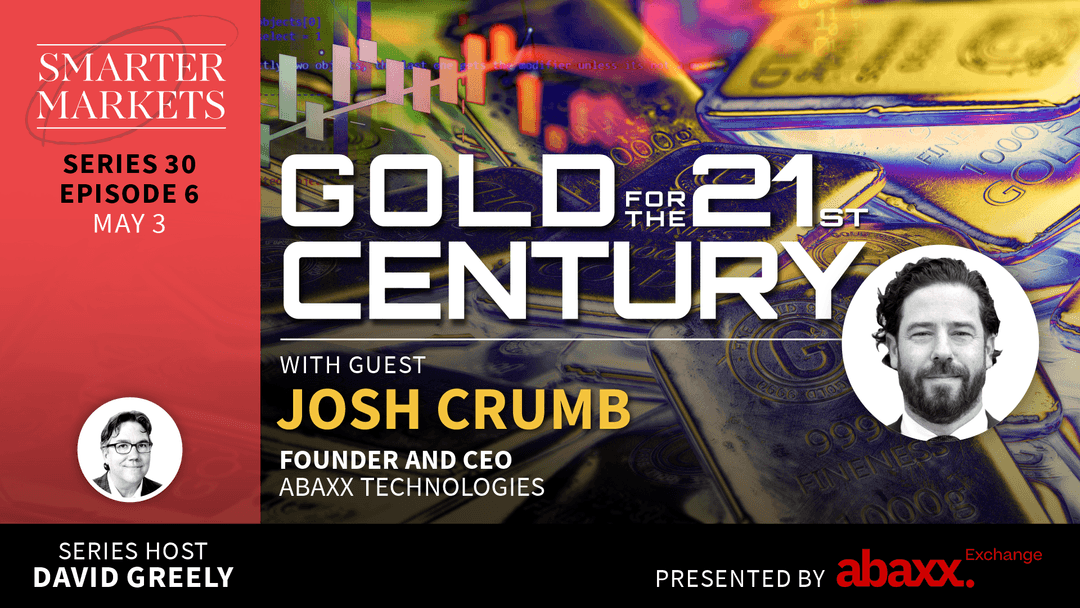 Gold for the 21st Century: Episode 6 with Josh Crumb