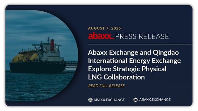 Abaxx Exchange and Qingdao International Energy Exchange Explore Strategic Physical LNG Collaboration