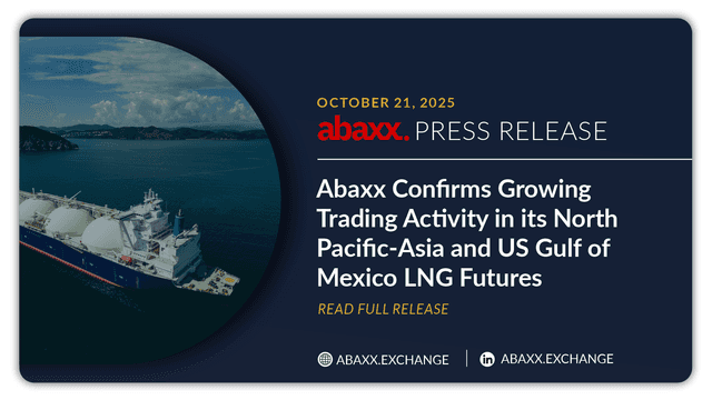 Abaxx Confirms Growing Trading Activity in its North Pacific-Asia and US Gulf of Mexico LNG Futures