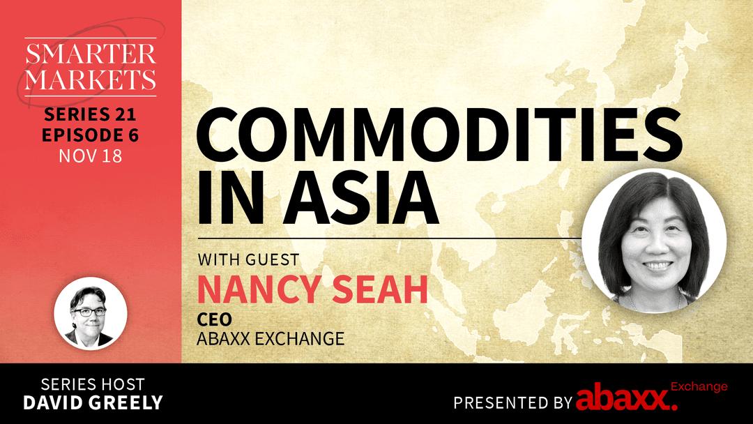 Nancy Seah | Commodities in Asia
