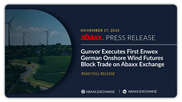 Gunvor Executes First Enwex German Onshore Wind Futures Block Trade on Abaxx Exchange
