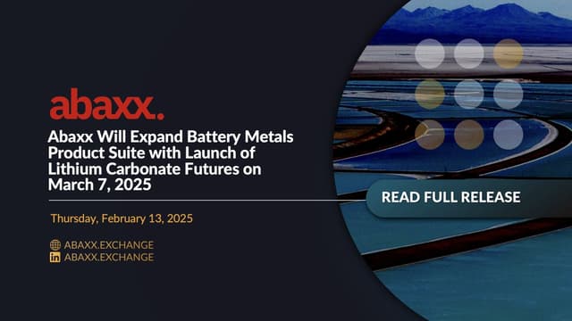 Abaxx Will Expand Battery Metals Product Suite with Launch of Lithium Carbonate Futures on March 7, 2025