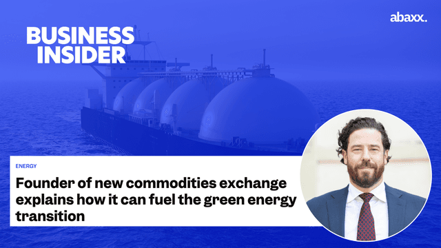 Business Insider: Founder of new commodities exchange explains how it can fuel the green energy transition
