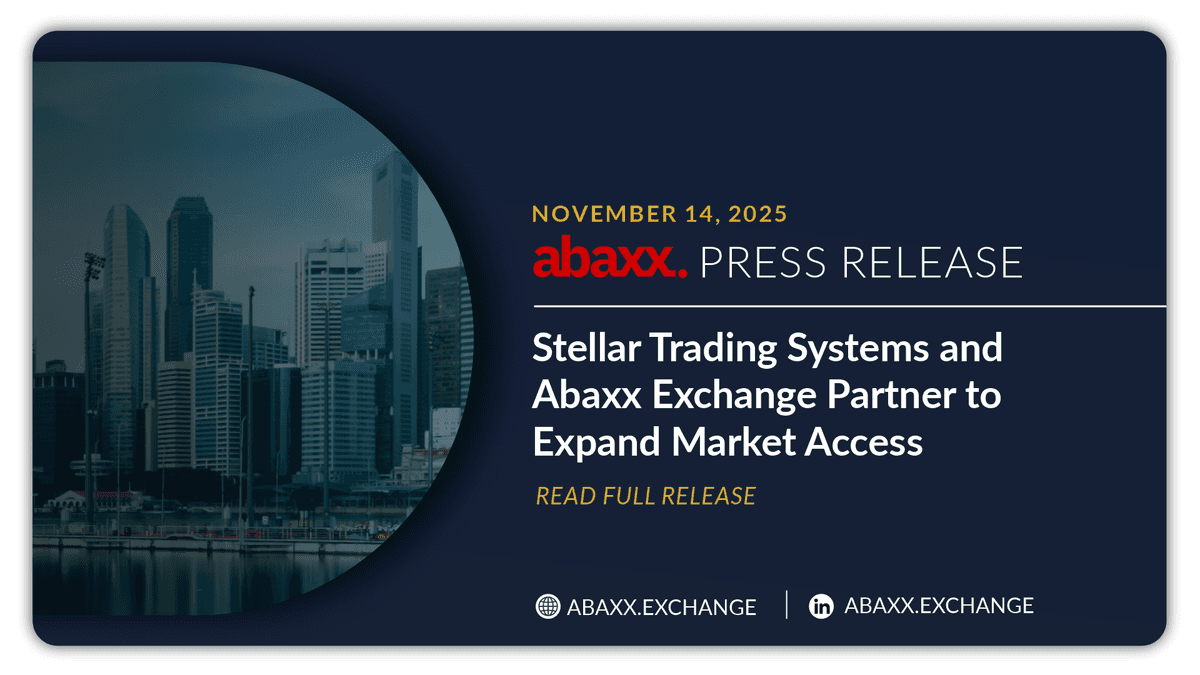 Stellar Trading Systems and Abaxx Exchange Partner to Expand Market Access